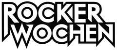 ROCKER WOCHEN