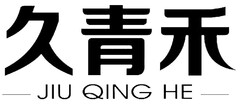 JIU QING HE