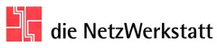 die NetzWerkstatt