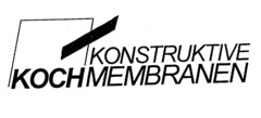 KONSTRUKTIVE KOCHMEMBRANEN