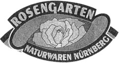 ROSENGARTEN NATURWAREN NUERNBERG