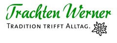 Trachten Werner TRADITION TRIFFT ALLTAG.