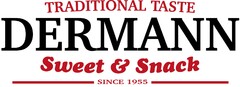 DERMANN TRADITIONAL TASTE Sweet & Snack SINCE 1955