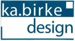 ka.birke design