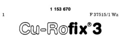 Cu-Rofix 3