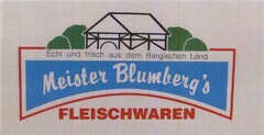 Echt und frisch aus dem Bergischen Land Meister Blumberg's Fleischwaren