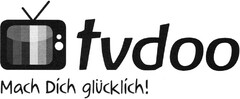 tvdoo Mach Dich glücklich!