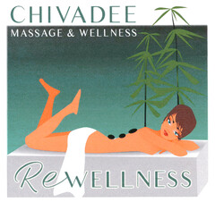 CHIVADEE MASSAGE & WELLNESS ReWELLNESS