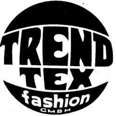 TREND TEX fashion GMBH