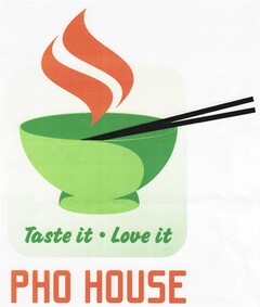 Taste it . Love it PHO HOUSE