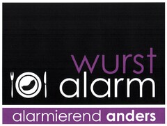 wurst alarm alarmierend anders