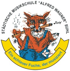 STÄDTISCHE MUSIKSCHULE "ALFRED WAGNER" SUHL Ein schlauer Fuchs, der musiziert