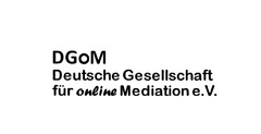 DGoM Deutsche Gesellschaft für online Mediation e.V.