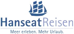 HanseatReisen Meer erleben. Mehr Urlaub.