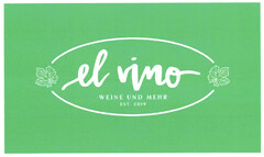 el vino · WEINE UND MEHR · EST. 2019