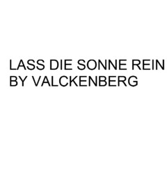 LASS DIE SONNE REIN BY VALCKENBERG