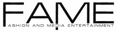 FAME FASHION AND MEDIA ENTERTAINMENT