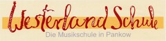 Westerland Schule - Die Musikschule in Pankow