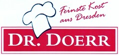 DR. DOERR Feinste Kost aus Dresden
