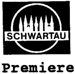 SCHWARTAU Premiere