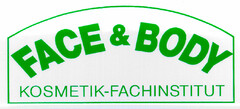 FACE & BODY KOSMETIK-FACHINSTITUT