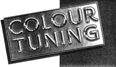 COLOUR TUNING