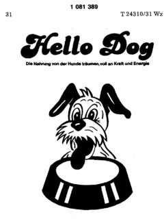 Hello Dog Die Nahrung von der Hunde träumen, voll an Kraft und Energie