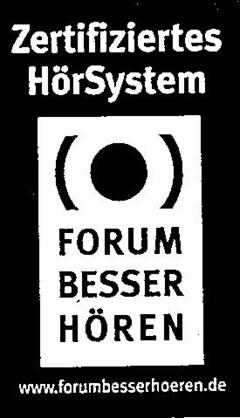 Zertifiziertes HörSystem FORUM BESSER HÖREN