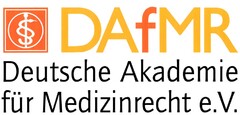 DAfMR Deutsche Akademie für Medizinrecht e.V.