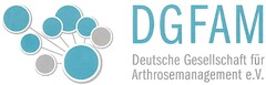 DGFAM Deutsche Gesellschaft für Arthrosemanagement e.V.