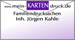 www.mein-KARTENdruck.de Familiendrucksachen Inh. Jürgen Kahle