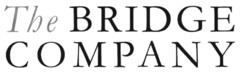 The BRIDGE COMPANY