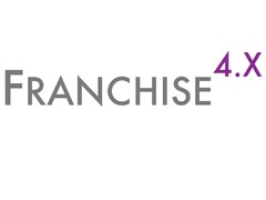 FRANCHISE 4.X