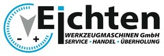 Eichten WERKZEUGMASCHINEN GmbH SERVICE HANDEL ÜBERHOLUNG