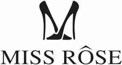 MISS RÔSE