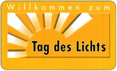 Willkommen zum Tag des Lichts