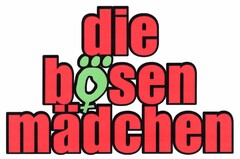 die bösen mädchen