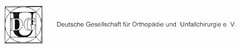 DGU Deutsche Gesellschaft für Orthopädie und Unfallchirurgie e.V.