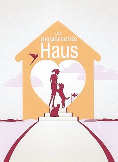 Das tiergerechte Haus