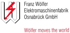 W Franz Wölfer Elektromaschinenfabrik Osnabrück GmbH Wölfer moves the world