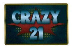 CRAZY 21