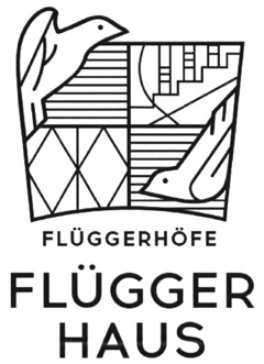 FLÜGGERHÖFE FLÜGGERHAUS