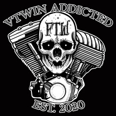 VTWIN ADDICTED EST. 2020