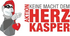 AKTION KEINE MACHT DEM HERZ-KASPER