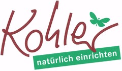 Kohler natürlich einrichten