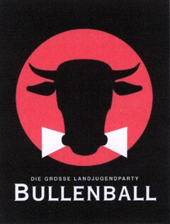 DIE GROSSE LANDJUGENDPARTY BULLENBALL