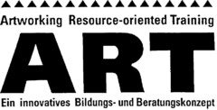 Artworking Resource-oriented Training ART Ein  innovatives Bildungs- und Beratungskonzept