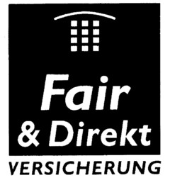 Fair & Direkt VERSICHERUNG