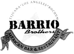 BARRIO Brothers