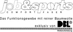 job&sports COMFORT FASER Das Funktionsgewerbe mit reiner Baumwolle